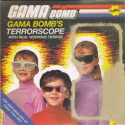 Gama Bomb : Terrorscope